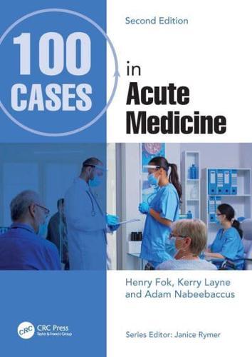 100 Cases in Acute Medicine - 100 Cases                                                                                                               <br><span class="capt-avtor"> By:Layne, Kerry                                      </span><br><span class="capt-pari"> Eur:32,50 Мкд:1999</span>